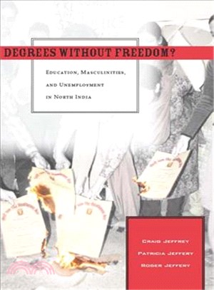 Degrees Without Freedom? ─ Education, Masculinities, and Unemployment in North India