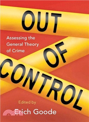 Out of Control ─ Assessing the General Theory of Crime