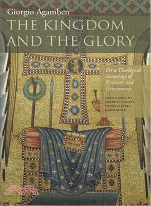 The Kingdom and the Glory ─ For a Theological Genealogy of Economy and Government (Homer Sacer II, 2)