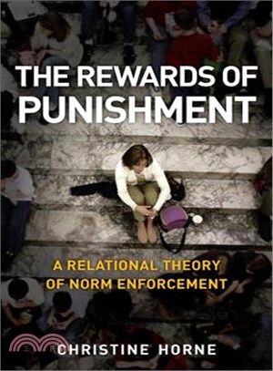 The Rewards of Punishment: A Relational Theory of Norm Enforcement