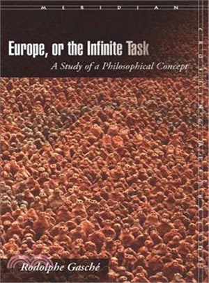 Europe, or the Infinite Task ─ A Study of a Philosophical Concept