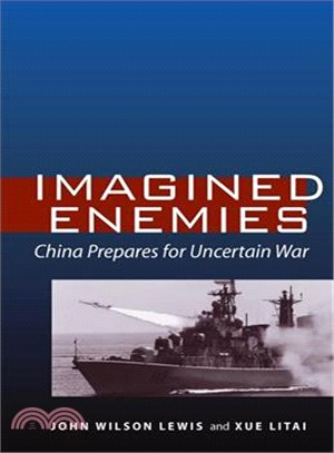 Imagined Enemies ─ China Prepares for Uncertain War