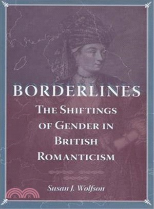 Borderlines ─ The Shiftings of Gender in British Romanticism
