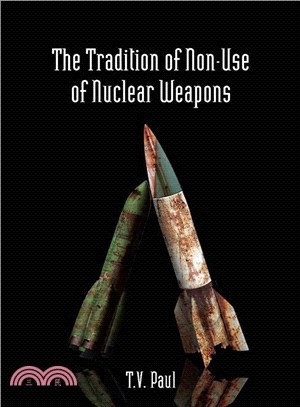 The Tradition of Non-Use of Nuclear Weapons