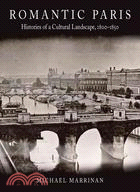 Romantic Paris ─ Histories of a Cultural Landscape, 1800-1850