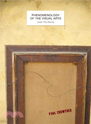 Phenomenology of the Visual Arts: Even the Frame