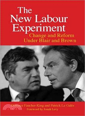 The New Labour Experiment ─ Change and Reform Under Blair and Brown