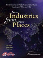 New Industries from New Places: The Emergence of the Software and Hardware Industries in China and India