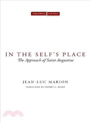 In The Self's Place ─ The Approach of Saint Augustine