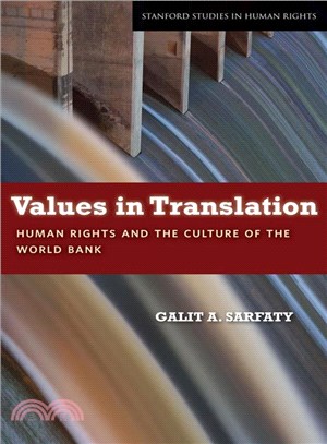 Values in Translation ─ Human Rights and the Culture of the World Bank