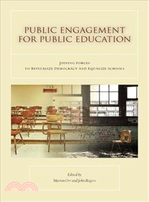 Public Engagement for Public Education ─ Joining Forces to Revitalize Democracy and Equalize Schools
