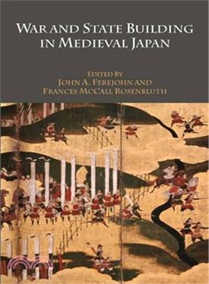 War and State Building in Medieval Japan
