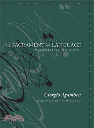 The Sacrament of Language ─ An Archaeology of the Oath