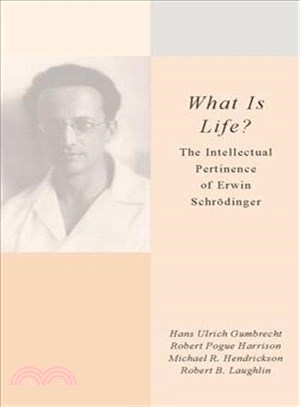 What Is Life? ─ The Intellectual Pertinence of Erwin Schrodinger