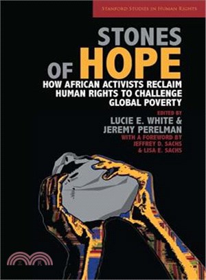 Stones of Hope ─ How African Activists Reclaim Human Rights to Challenge Global Poverty
