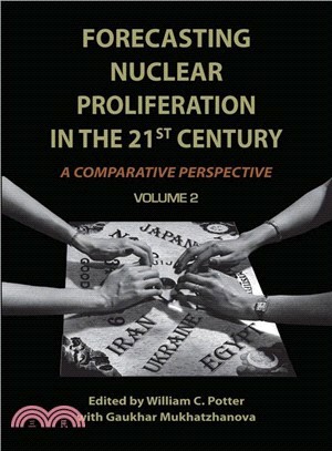Forecasting Nuclear Proliferation in the 21st Century ─ A Comparative Perspective