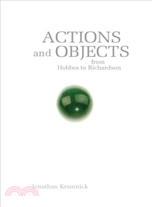 Actions and Objects from Hobbes to Richardson