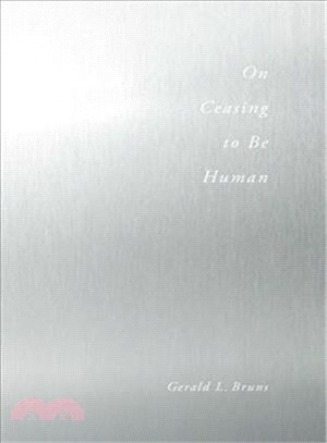 On Ceasing to Be Human