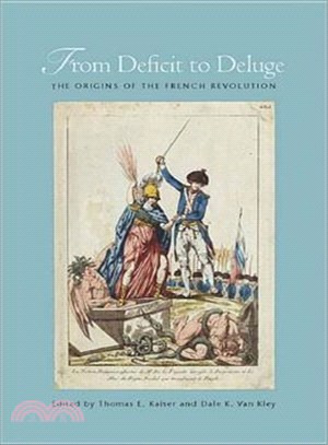 From Deficit to Deluge: The Origins of the French Revolution