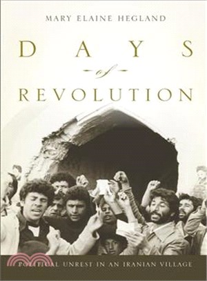 Days of Revolution ― Political Unrest in an Iranian Village