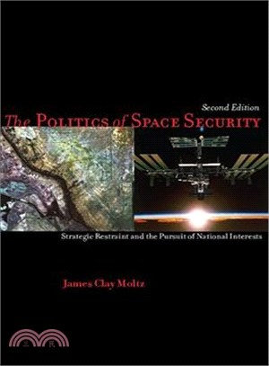 The Politics of Space Security ─ Strategic Restraint and the Pursuit of National Interests