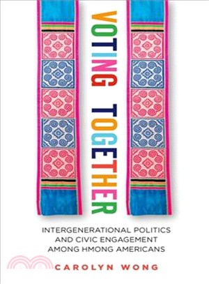 Voting Together ─ Intergenerational Politics and Civic Engagement Among Hmong Americans