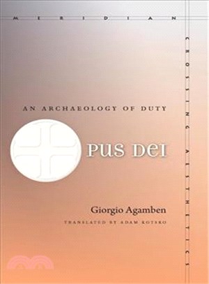 Opus Dei ― An Archaeology of Duty