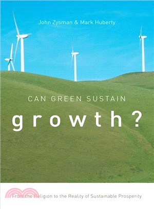 Can Green Sustain Growth? ─ From the Religion to the Reality of Sustainable Prosperity