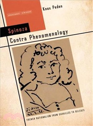 Spinoza Contra Phenomenology ― French Rationalism from CavaillFs to Deleuze