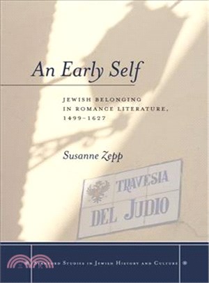 An Early Self ─ Jewish Belonging in Romance Literature, 1499-1627