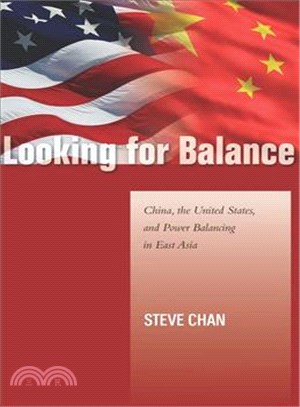 Looking for Balance ─ China, the United States, and Power Balancing in East Asia
