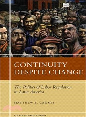 Continuity Despite Change ─ The Politics of Labor Regulation in Latin America