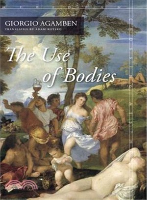 The Use of Bodies ─ Homo Sacer IV, 2