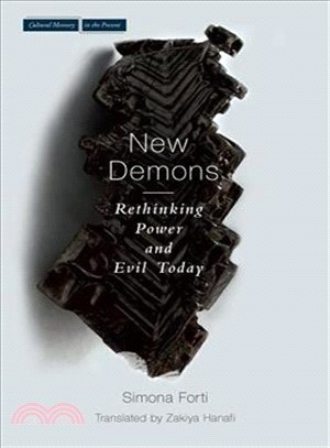 The New Demons ─ Rethinking Power and Evil Today