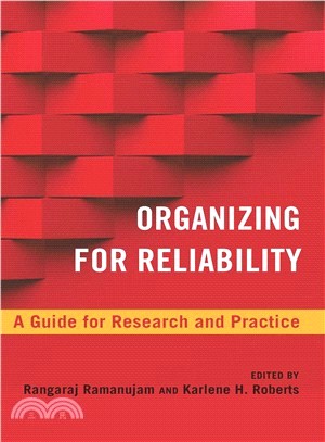 Organizing for Reliability ─ A Guide for Research and Practice