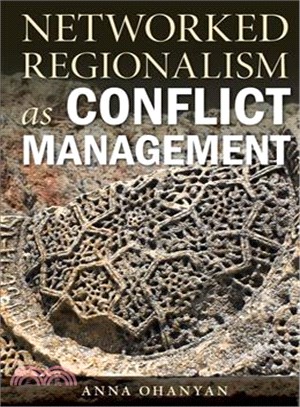 Networked Regionalism As Conflict Management