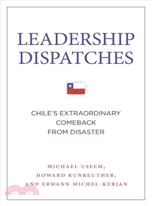 Leadership Dispatches ─ Chile's Extraordinary Comeback from Disaster