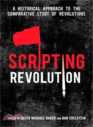 Scripting Revolution ― A Historical Approach to the Comparative Study of Revolutions