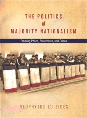 The Politics of Majority Nationalism ─ Framing Peace, Stalemates, and Crises