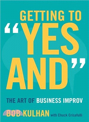 Getting to "Yes and" ─ The Art of Business Improv