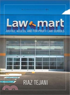 Law Mart ─ Justice, Access, and For-Profit Law Schools