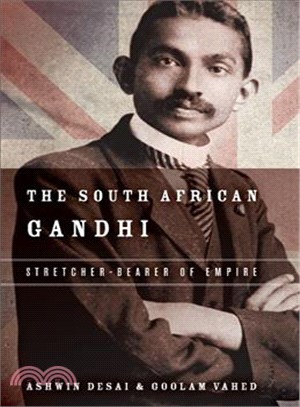 The South African Gandhi ─ Stretcher-Bearer of Empire