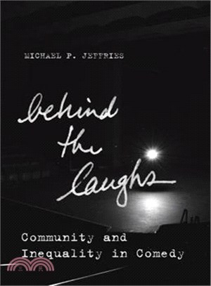 Behind the Laughs ─ Community and Inequality in Comedy