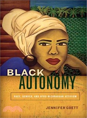 Black Autonomy ─ Race, Gender, and Afro-Nicaraguan Activism