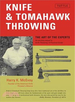 Knife and Tomahawk Throwing: The Art of the Experts