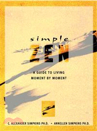 Simple Zen :a guide to livin...