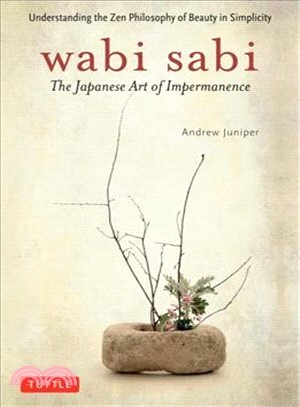 Wabi Sabi ─ The Japanese Art of Impermanence