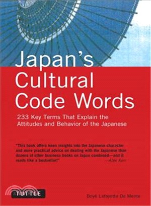 Japan's Cultural Code Words ─ 233 Key Terms That Explain Attitudes & Behavior of the Japanese