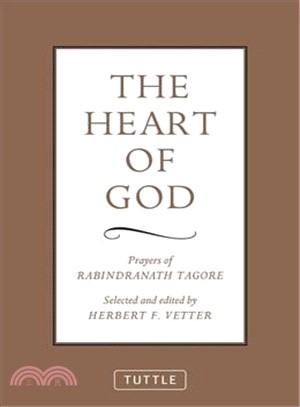 The Heart of God ─ Prayers of Rabindranath Tagore