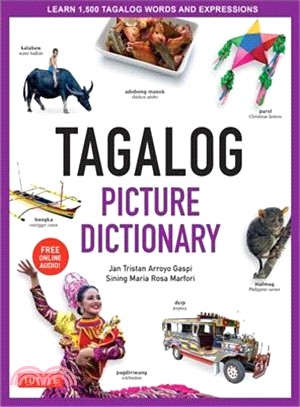 Tagalog Picture Dictionary ― Learn 1500 Tagalog Words and Phrases Includes Online Audio